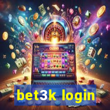 bet3k login